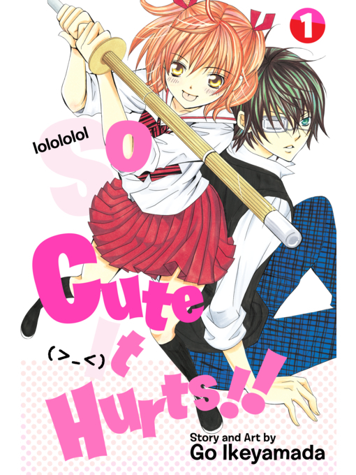 Title details for So Cute It Hurts!!, Volume 1 by Go Ikeyamada - Available